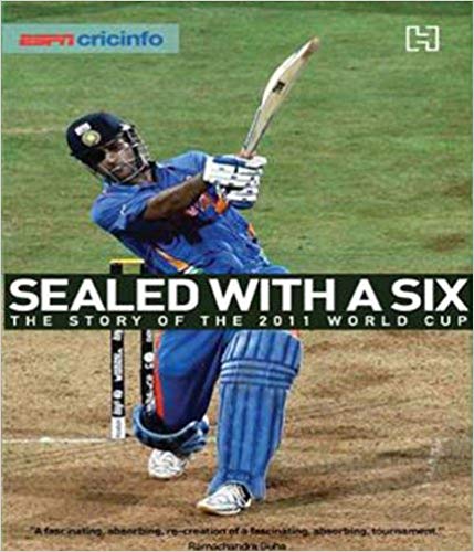 Sealed With A Six: The Story Of The 2011 World Cup